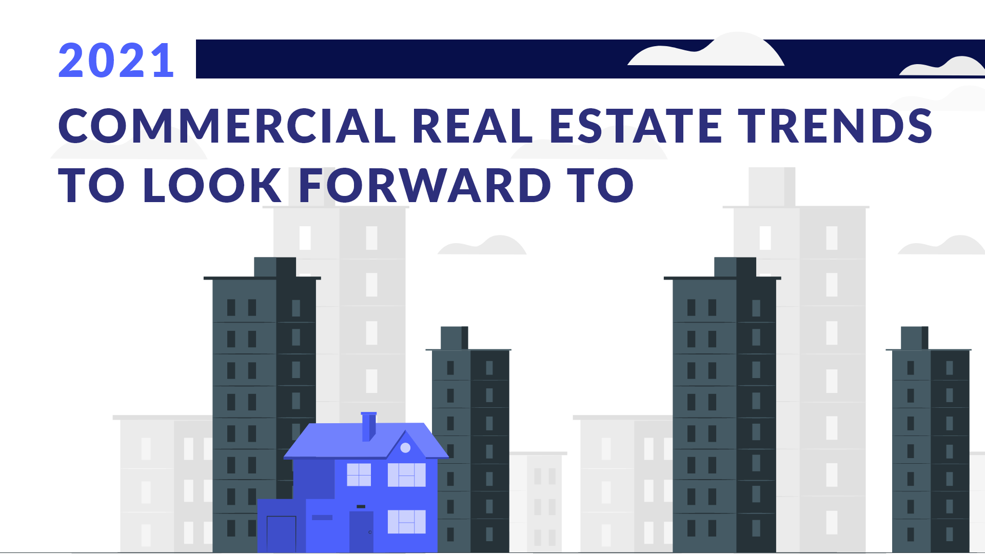 Commercial Real Estate Trends in 2021